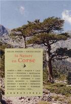 Couverture du livre « La nature en Corse » de Gilles Faggio et Cecile Jolin aux éditions Loubatieres
