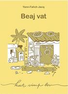 Couverture du livre « Beaj vat » de Yann-Fanch Jacq aux éditions Keit Vimp Bev