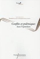 Couverture du livre « CONFLITS ET POLEMIQUES DANS L'EPISTOLAIRE » de Pu Francois Rabelais aux éditions Pu Francois Rabelais