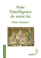 Couverture du livre « Pour l'intelligence de notre foi » de Paul Knauer aux éditions Lessius