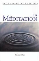 Couverture du livre « Meditation » de Jayanti Bhen aux éditions Beliveau