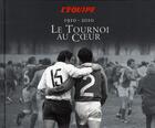 Couverture du livre « Au coeur du tournoi 1910-2010 » de Margot-0 aux éditions L'equipe
