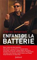 Couverture du livre « Enfant de la batterie » de Charles Benarroch aux éditions Balland