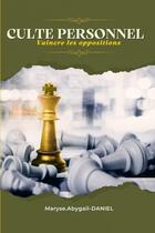 Couverture du livre « CULTE PERSONNEL vaincre les opposition » de Maryse.Abygaïl - Dan aux éditions Thebookedition.com