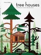 Couverture du livre « Tree houses » de Philip Jodidio aux éditions Taschen