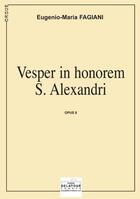 Couverture du livre « Vesper in honorem s, alexandri pou orgue » de Fagiani Eugenio-Mari aux éditions Delatour