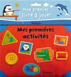 Couverture du livre « Mes premieres activites » de  aux éditions Tourbillon