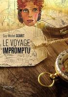 Couverture du livre « Le voyage impromptu » de Guy-Michel Sizaret aux éditions Verone