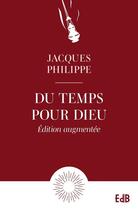 Couverture du livre « Du temps pour Dieu » de Jacques Philippe aux éditions Des Beatitudes