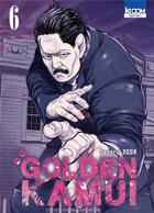 Couverture du livre « Golden kamui Tome 6 » de Satoru Noda aux éditions Ki-oon