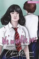 Couverture du livre « Ne m'oublie pas : L'histoire d'une promesse » de Celine Musmeaux aux éditions Nymphalis