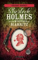 Couverture du livre « Sherlock Holmes et les mystères de Biarritz » de Thierry Niogret aux éditions Geste
