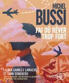 Couverture du livre « J'ai du rever trop fort » de Michel Bussi aux éditions Lizzie