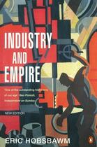Couverture du livre « Industry and empire: from 1750 to the present day » de Eric John Hobsbawm aux éditions Adult Pbs