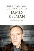 Couverture du livre « The Edinburgh Companion to James Kelman » de Scott Hames aux éditions Edinburgh University Press