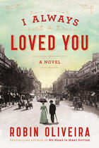 Couverture du livre « I Always Loved You » de Oliveira Robin aux éditions Penguin Group Us