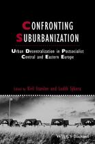 Couverture du livre « Confronting Suburbanization » de Kiril Stanilov et Ludk Sykora aux éditions Wiley-blackwell