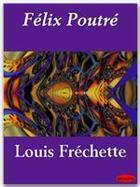Couverture du livre « Félix Poutré » de Louis Frechette aux éditions Ebookslib