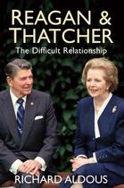 Couverture du livre « Reagan and Thatcher » de Aldous Richard aux éditions Random House Digital