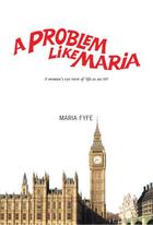 Couverture du livre « A Problem Like Maria » de Fyfe Maria aux éditions Luath Press Ltd