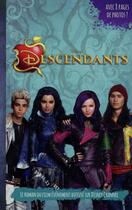 Couverture du livre « Descendants ; le roman du film » de Disney aux éditions Hachette Romans