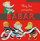 Couverture du livre « Babar chez les pompiers » de Didier Dufresne aux éditions Hachette Jeunesse