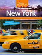 Couverture du livre « GUIDE EVASION EN VILLE ; New York » de Collectif Hachette aux éditions Hachette Tourisme