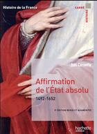 Couverture du livre « Affirmation de l'Etat absolu ; 1492-1652 (9e édition) » de Joel Cornette aux éditions Hachette Education