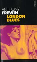 Couverture du livre « London Blues » de Anthony Frewin aux éditions Points