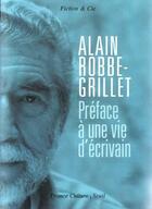 Couverture du livre « Preface A Une Vie D'Ecrivain (+ Cd) » de Alain Robbe-Grillet aux éditions Seuil