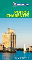 Couverture du livre « Poitou Charentes » de Collectif Michelin aux éditions Michelin