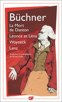 Couverture du livre « La mort de danton ; Léonce et Léna ; Woyzeck ; Lenz » de Georg Buchner aux éditions Flammarion