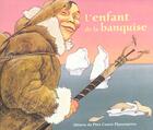 Couverture du livre « L'enfant de la banquise » de Robert Giraud aux éditions Pere Castor