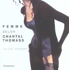 Couverture du livre « Femme Selon Chantal Thomass » de Julien Cendres aux éditions Flammarion