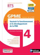 Couverture du livre « Domaine d'activités 4 : soutenir le fonctionnement et le développement de la PME : BTS GPME 1re et 2e années (édition 2021) » de Yves Gaubert et H. De Mari et J. Gil et Jean-Paul Gonzales et Virginie Doumax-Tagliavini aux éditions Nathan