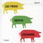 Couverture du livre « Les trois petits cochons » de Rascal aux éditions Ecole Des Loisirs