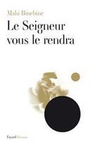 Couverture du livre « Le seigneur vous le rendra » de Mahi Binebine aux éditions Fayard