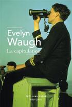 Couverture du livre « La capitulation » de Evelyn Waugh aux éditions Robert Laffont