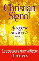 Couverture du livre « Au coeur des forêts » de Christian Signol aux éditions Albin Michel