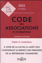Couverture du livre « Code des associations et fondations, annoté et commenté (édition 2022) » de Stephanie Damarey et Elisabeth Autier aux éditions Dalloz