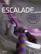 Couverture du livre « Escalade suivez le coach » de Nigel Shepherd aux éditions Solar