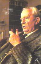 Couverture du livre « Lettres de j.r.r. tolkien » de J.R.R. Tolkien aux éditions Christian Bourgois