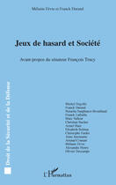 Couverture du livre « Jeux de hasard et société » de Melanie Fevre et Franck Durand aux éditions L'harmattan