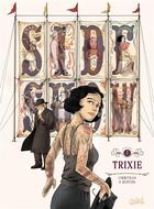 Couverture du livre « Sideshow t.2 ; trixie » de Eric Corbeyran et Emmanuel Despujol aux éditions Soleil