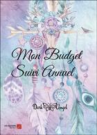 Couverture du livre « Mon budget suivi annuel » de Dark Angel aux éditions Editions Du Net