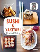 Couverture du livre « Sushi et yakitori ; 50 recettes & 15 vidéos » de Isabel Brancq-Lepage aux éditions Mango