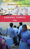 Couverture du livre « Parlons tamoul ; Inde » de Elisabeth Sethupathy aux éditions L'harmattan