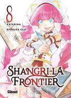 Couverture du livre « Shangri-La Frontier Tome 8 » de Ryosuke Fuji et Katarina aux éditions Glenat