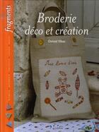Couverture du livre « Broderie ; déco et création » de Elbaz C aux éditions L'inedite