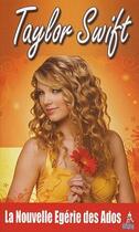 Couverture du livre « Taylor Swift ; la nouvelle egérie des ados » de E. Meglioli aux éditions Premium 95